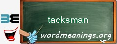 WordMeaning blackboard for tacksman